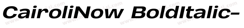CairoliNow BoldItalic字体转换